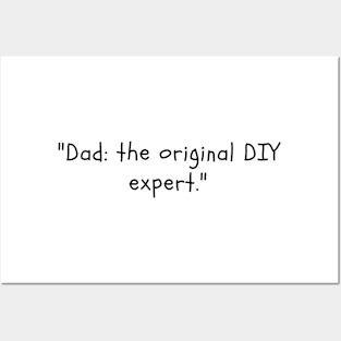 Dad: the original DIY expert. Posters and Art